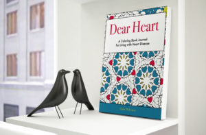 Dear Heart: A Coloring Book Journal for Living with Heart Disease