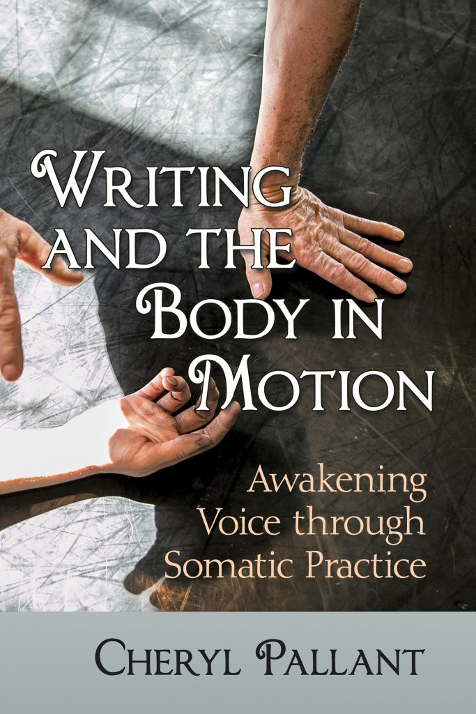 Writing and The Body in Motion by Cheryl Pallant
