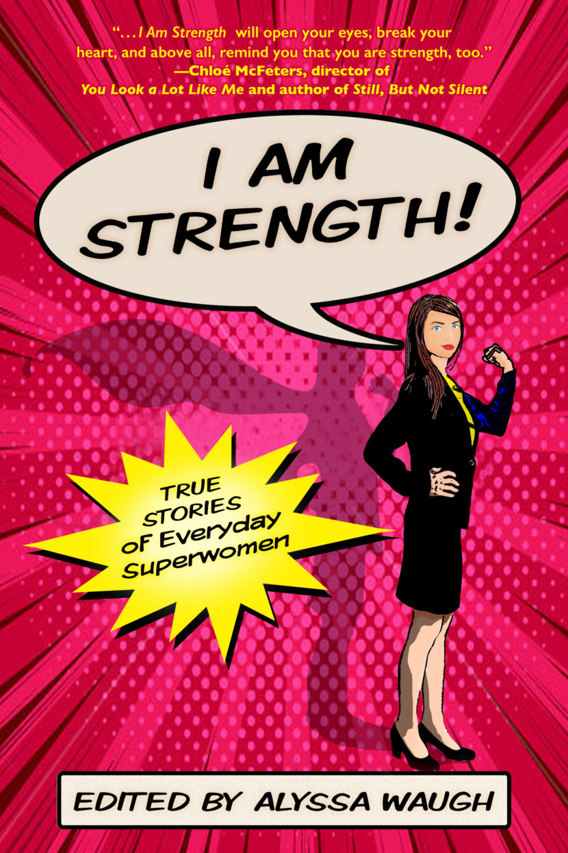 I AM STRENGTH by Alyssa Waugh